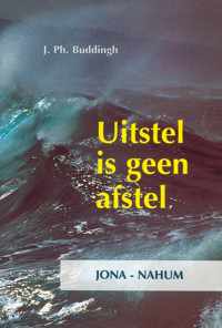 Uitstel is geen afstel (jona nahum)