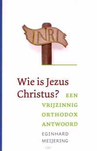 Wie Is Jezus Christus?