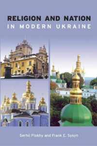 Religion And Nation In Modern Ukraine