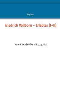 Friedrich Vollborn - Erlebtes (I+II)