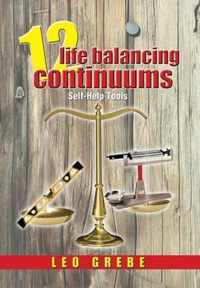 12 Life Balancing Continuums