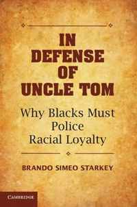 In Defense of Uncle Tom