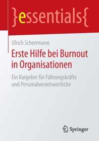 Erste Hilfe bei Burnout in Organisationen