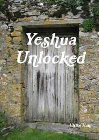 Yeshua Unlocked