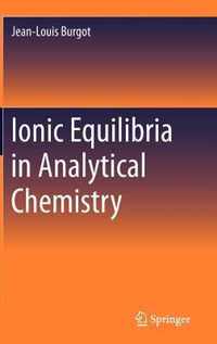 Ionic Equilibria in Analytical Chemistry
