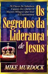 Os Segredos da Lideranca de Jesus