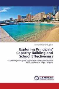 Exploring Principals' Capacity Building and School Effectiveness