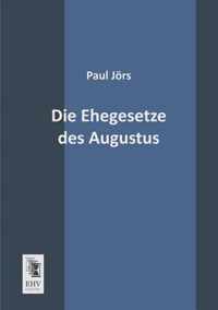 Die Ehegesetze Des Augustus