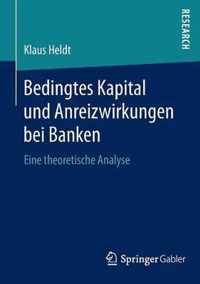 Bedingtes Kapital und Anreizwirkungen bei Banken