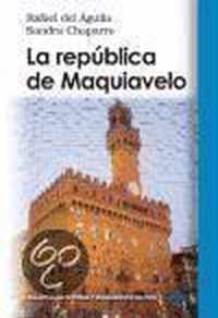 La republica de Maquiavelo/ The Republic of Maquiavelo
