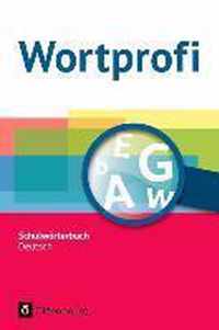 Wortprofi NEU allgemeine Ausgabe. Schulwörterbuch Deutsch