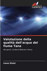 Valutazione della qualita dell'acqua del fiume Tana