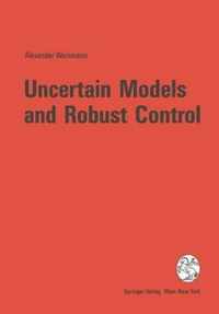 Uncertain Models and Robust Control