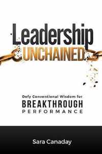 Leadership Unchained