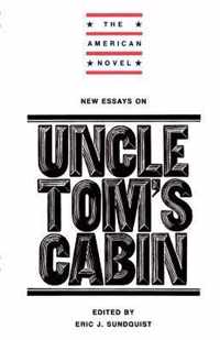 New Essays On "Uncle Tom's Cabin"