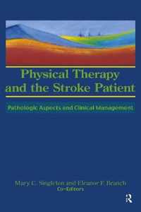 Physical Therapy and the Stroke Patient