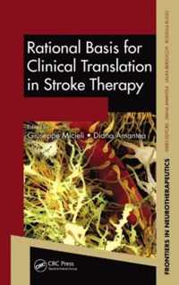 Rational Basis for Clinical Translation in Stroke Therapy