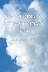 An Ordinary Extraordinary Life