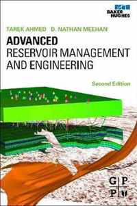 Advanced Reservoir Management And Engineering