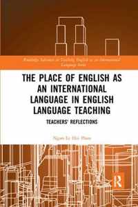 The Place of English as an International Language in English Language Teaching