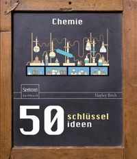 50 Schlsselideen Chemie