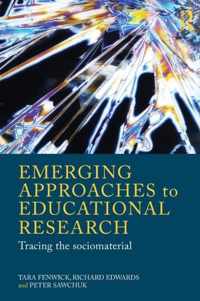 Emerging Approaches To Educational Research