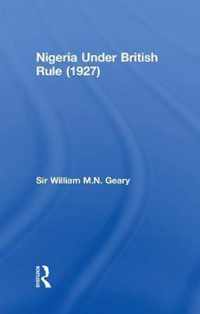 Nigeria Under British Rule (1927)