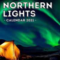 Northern Lights Calendar 2021