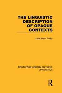 The Linguistic Description of Opaque Contexts