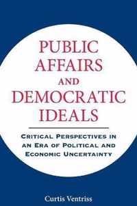 Public Affairs and Democratic Ideals