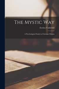 The Mystic Way [microform]