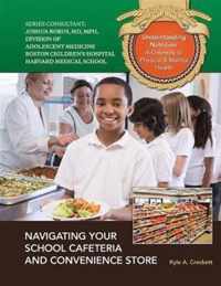 Navigating Your School Cafeteria And Convenience Store Understanding Nutrition