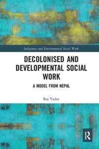 Decolonised and Developmental Social Work