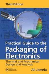 Practical Guide to the Packaging of Electronics