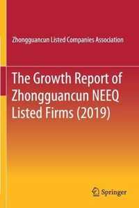 The Growth Report of Zhongguancun NEEQ Listed Firms 2019