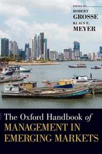 The Oxford Handbook of Management in Emerging Markets