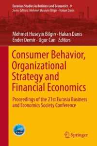 Consumer Behavior, Organizational Strategy and Financial Economics