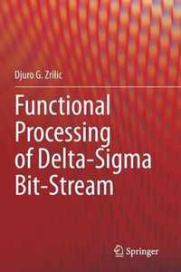 Functional Processing of Delta-Sigma Bit-Stream