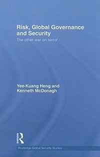 Risk, Global Governance and Security