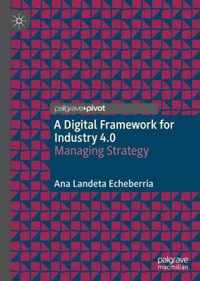 A Digital Framework for Industry 4 0
