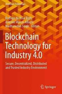 Blockchain Technology for Industry 4 0
