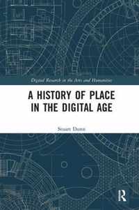 A History of Place in the Digital Age