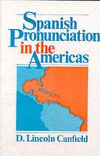 Spanish Pronunciation in the Americas