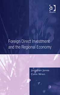 Foreign Direct Investment and the Regional Economy