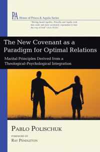 The New Covenant As a Paradigm for Optimal Relations