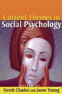 Current Themes in Social Psychology