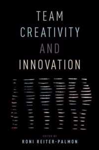 Team Creativity and Innovation