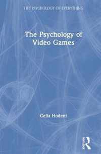 The Psychology of Video Games