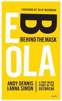 Ebola -- Behind the Mask