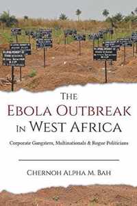 The Ebola Outbreak in West Africa